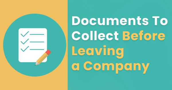 Planning to Resign? Don’t Leave Without These 10 Crucial Job Exit Documents
