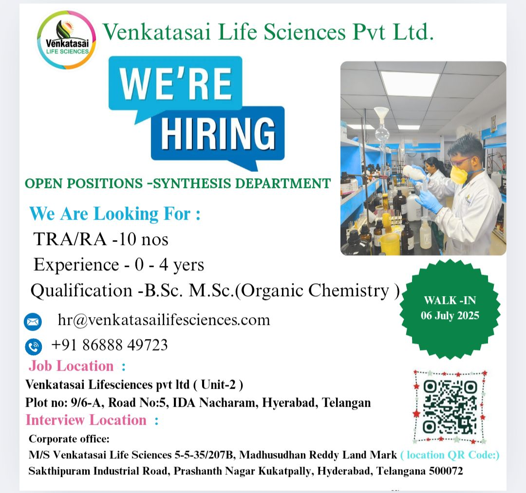 Venkatasai Life Sciences Walk-In for Freshers & Experienced – TRA/RA Jobs in Synthesis R&D | July 6, 2025