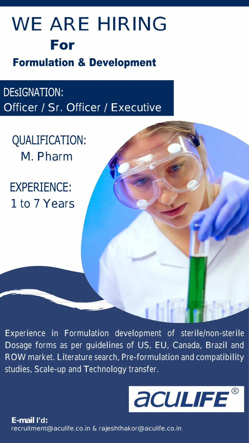 Aculife Healthcare Hiring: Formulation & Development Jobs in Ahmedabad (1–7 Yrs Experience)