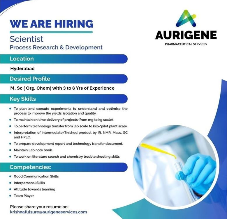 Aurigene Pharmaceutical Services Hiring Scientist – Process R&D Jobs in Hyderabad 2025 | Apply Now