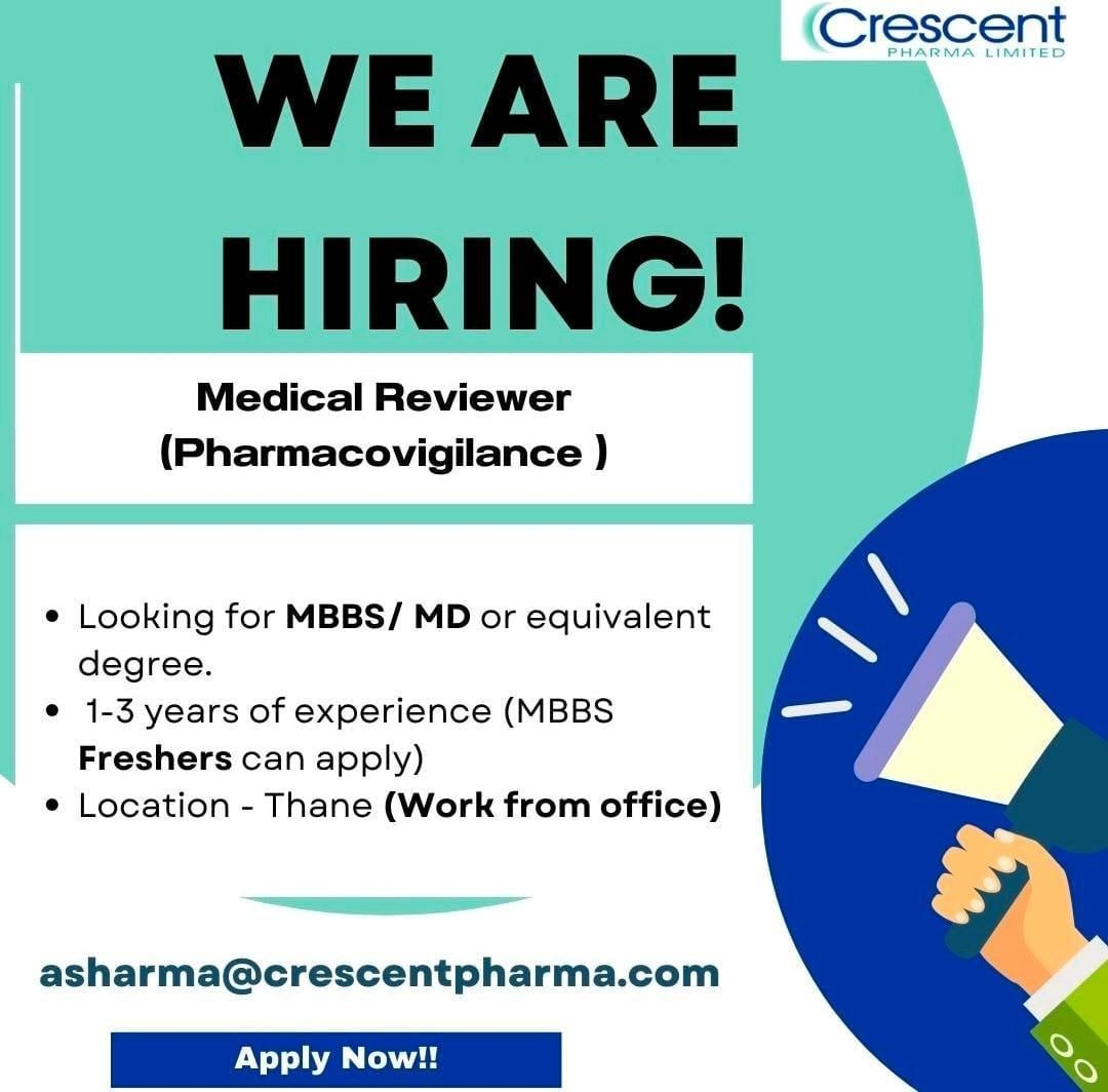 Crescent Pharma Walk In Interview – Medical Reviewer (Pharmacovigilance) Jobs